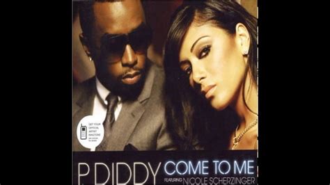 come to me p diddy ft nicole scherzinger too cool to dance lyrics youtube