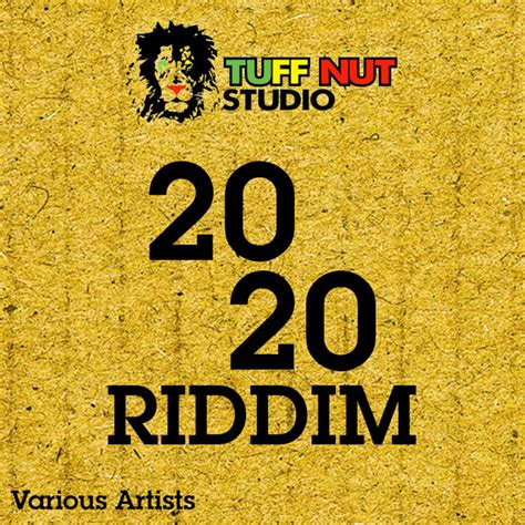 20 20 Riddim Compilation By Various Artists Spotify