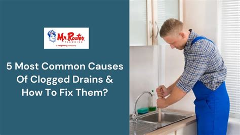 Ppt 5 Most Common Causes Of Clogged Drains And How To Fix Them
