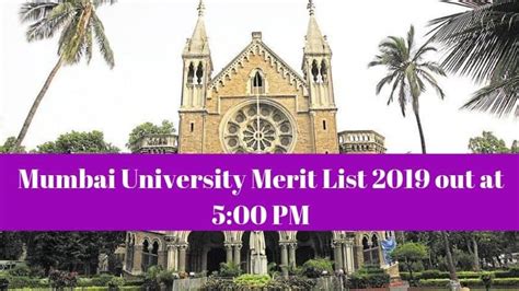 Mumbai University Merit List 2019 Out At 500 Pm Today Aglasem News