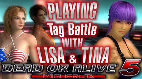 Tag Battle With Lisa And Tina In Sexy Bikini Outfit In Dead Or Alive 6 Last Round Gameplay Youtube