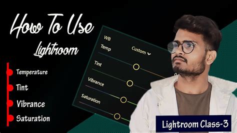Temperature Tint Vibrance Saturation Lightroom Class Editing Pics In Lightroom Easy