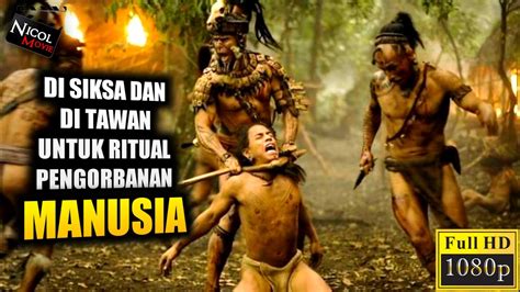 Kengerian Suku Maya Ritual Pengorbanan Manusia Alur Cerita Film