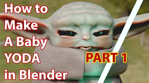 How To Make A Baby Yoda In Blender Part 1 Of 4 Youtube
