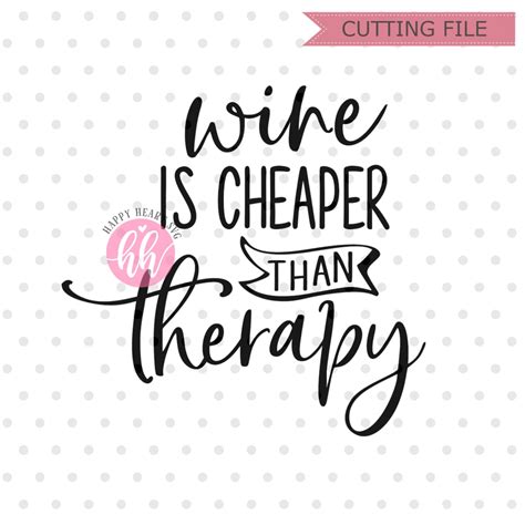 Wine Is Cheaper Than Therapy Svg Liquid Therapy SVG Wine Etsy