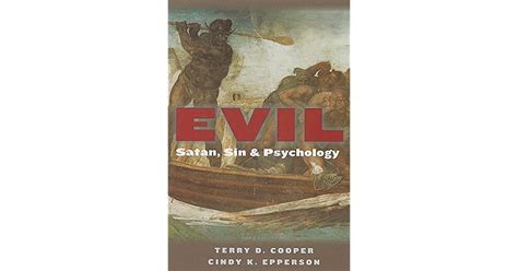Evil Satan Sin And Psychology By Terry D Cooper