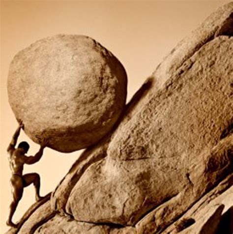 Sisyphus Pushing Boulder Up A Hill Heres The Joy