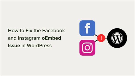 How To Fix The Facebook And Instagram Oembed Issue In Wordpress Telewebdesigner