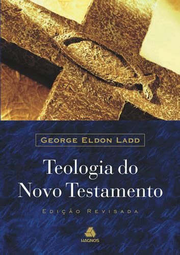 Teologia Do Novo Testamento Livraria Loyola Sempre Um Bom Livro