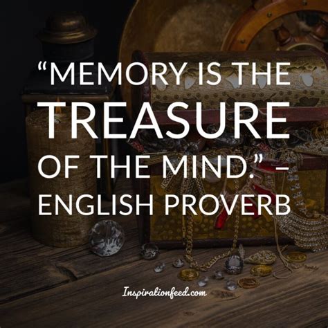 90 Quotes About Treasuring Memories Inspirationfeed
