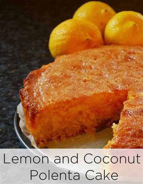 Lemon And Coconut Polenta Cake Simple Recipe For Baking