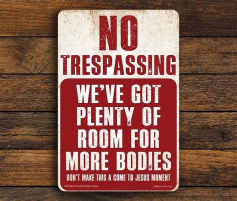 No Trespassing Funny Metal Sign More Bodies Etsy Funny Warning