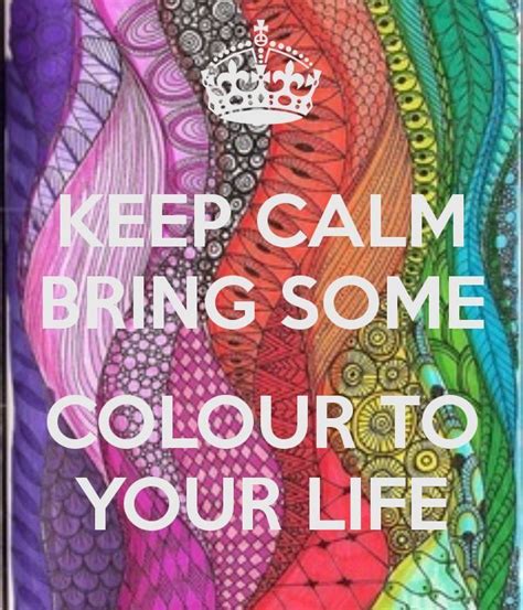 Colours Quotes Quotesgram Calm Keep Calm Keep Calm Images