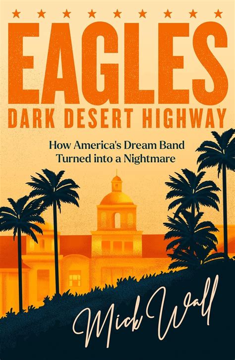Eagles Dark Desert Highway Buch Versandkostenfrei Bei Weltbildde