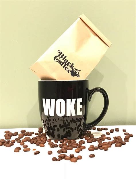 Stay Woke Black Coffee Company Brews Beverages And Financial Literacy