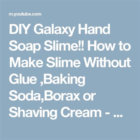 The Words Diy Galaxy Hand Soap Slime How To Make Slime Without Glue