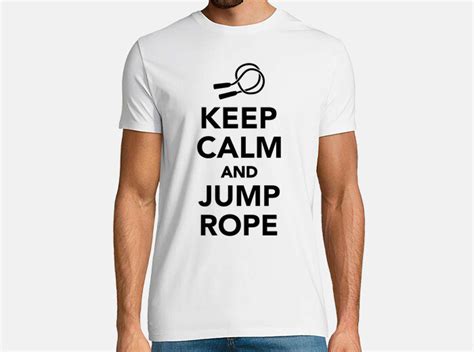 Keep Calm And Jump Rope T Shirt Tostadora