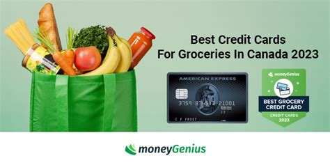 Best Credit Cards For Groceries In Canada 2023 Moneygenius
