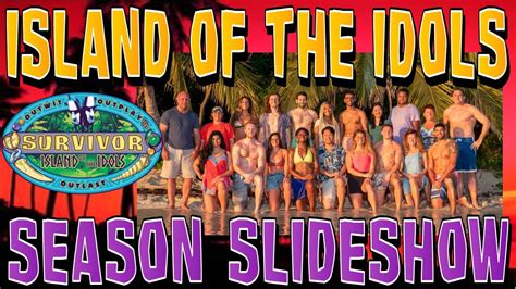 Survivor Island Of The Idols Season Slideshow Season 39 Youtube