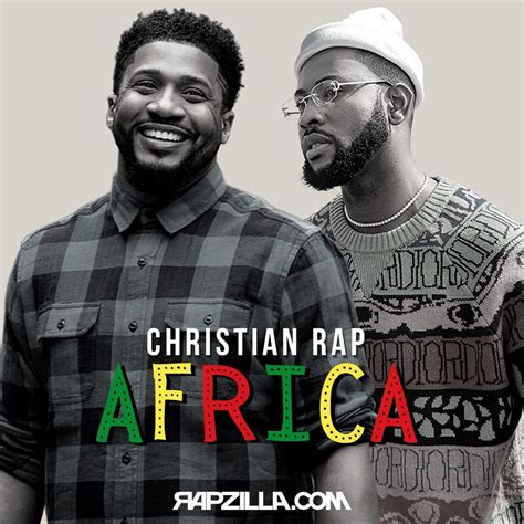Christian Rap Africa A Playlist By Rapzilla On Audiomack