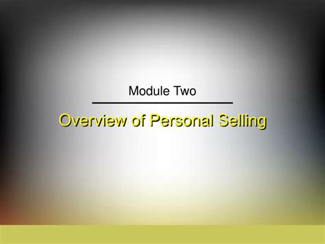 Ppt Overview Of Personal Selling Powerpoint Presentation Free