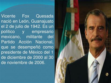 Ppt Sexenio De Vicente Fox Quesada 2000 2006 Powerpoint Presentation Id1419384