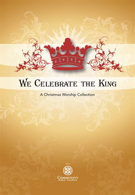 We Celebrate The King The Foundry Publishing