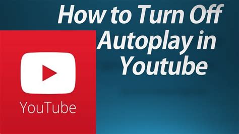 How To Turn Off Autoplay On Youtube Youtube