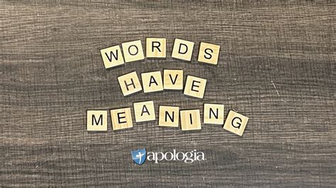Words Have Meaning Apologia