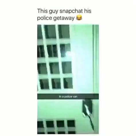 This Guy Snapchat His Police Getaway Un Ur Ifunny