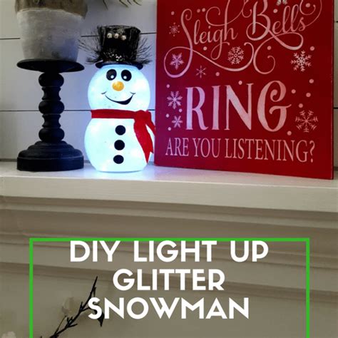 Diy Snowman With Glitter And Lights Easy Fishbowl Snowman Diy