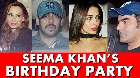 Seema Khans Birthday Bash Salman Khan Karisma Kapoor Arbaaz Khan Sonakshi Karan Johar