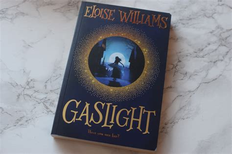 Gaslight By Eloise Williams Review Diary Of The Evans Crittens