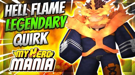 Legendary Hell Flame Quirk Showcase My Hero Mania Roblox Youtube