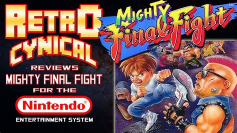 Mighty Final Fight For The Nes Retro Cynical Review Youtube