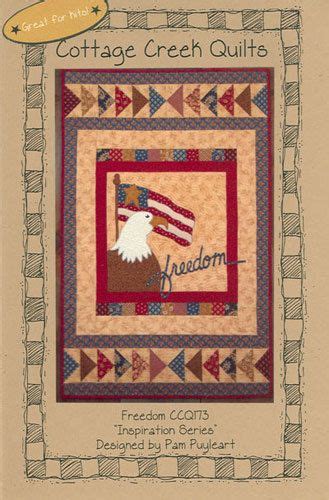 Freedom Quilt Pattern By Cottage Creek Quilts Wallhanging Patterns