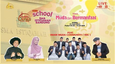 Cerita Hijrah Cerah Imam Muda Sma Istiqamah Bandung Youtube