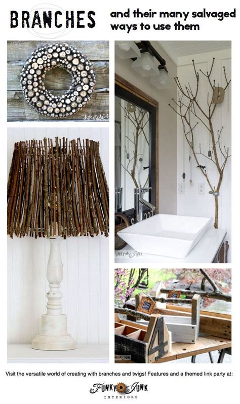 Diy Projects Using Branches And Twigs Branches Diy Funky Junk