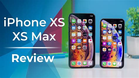 Apple Iphone Xs And Xs Max Review Youtube