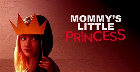 Mommy S Little Princess Streaming Watch Online