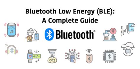 Bluetooth Low Energy Ble A Complete Guide