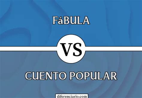 Diferencia Entre F Bula Y Cuento Popular