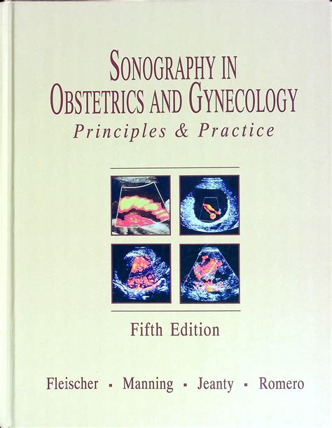 Sonography In Obstetrics And Gynecology Principles And Practice By