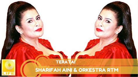 Datuk Sharifah Aini And Orkestra Rtm Teratai Official Audio Youtube