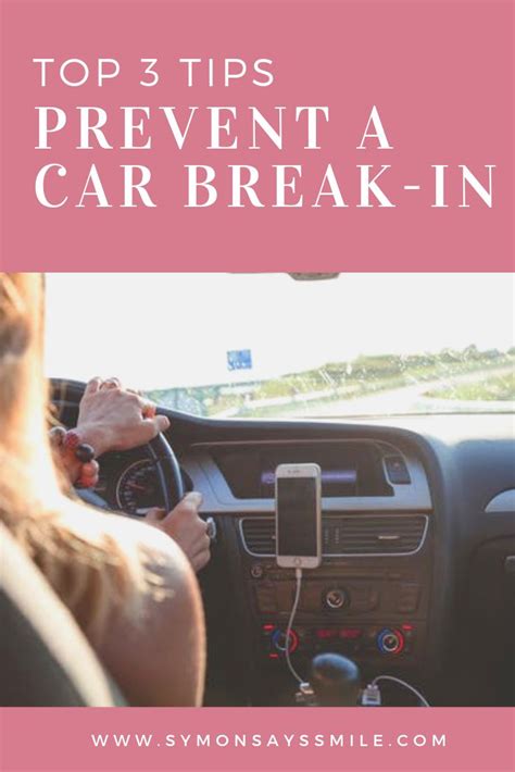 3 Tips To Prevent A Car Break In • Car Breaks Prevention How To Find Out
