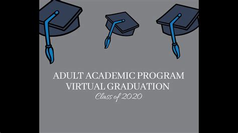 Adult Academic Program Virtual Graduation 2020 Youtube