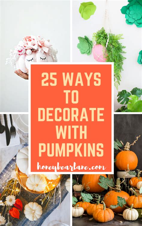 25 Ways To Decorate With Pumpkins Honeybear Lane