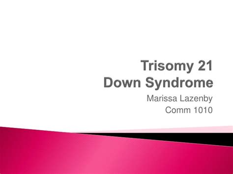Ppt Trisomy 21 Down Syndrome Powerpoint Presentation Free Download