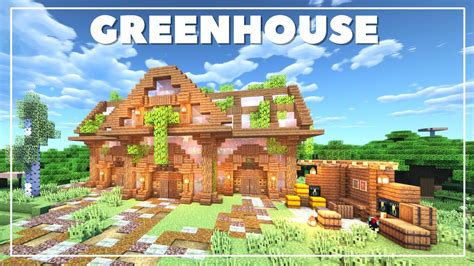 Minecraft How To Build A Large Rustic Greenhouse Tutorial Youtube