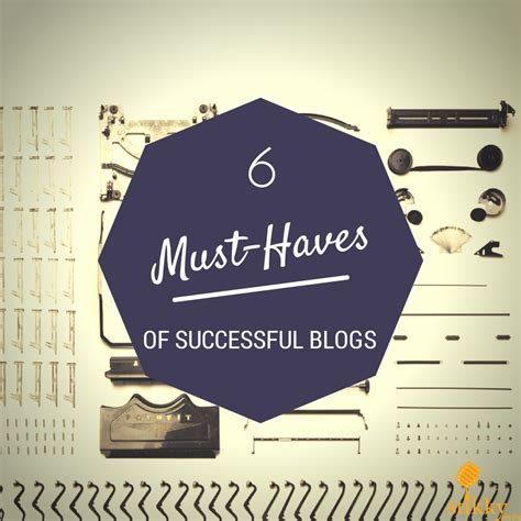 6 Must Haves Of Successful Blogs Stikky Media